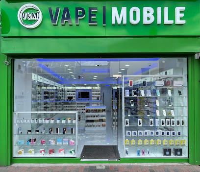 V & M - The Vape and Mobile Store